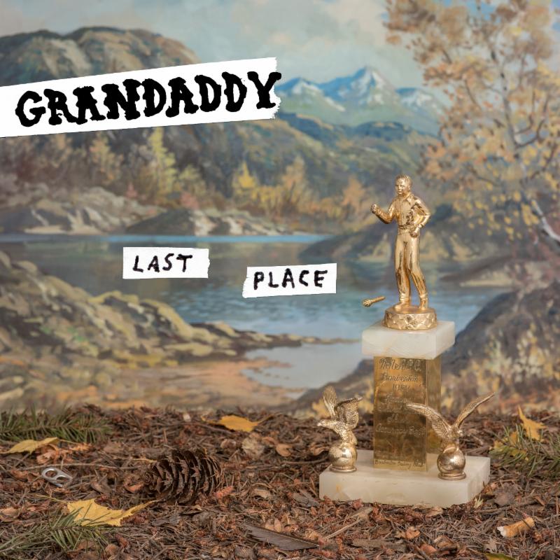 Cover of 'Last Place' - Grandaddy